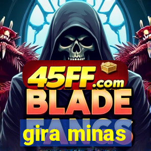gira minas